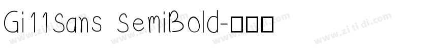 Gi11Sans SemiBold字体转换